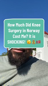 553K views · 6.4K reactions | Norway is known for its free healthcare and I just had knee surgery here in Bergen, but was it really free? Here’s how much it cost me and it’s SHOCKING! 﫨 #Robdoesitall #kneesurgery #freehealthcare #americanabroad #lifeabroad #lifeinnorway #europelife #norge | Robert E. Yarber | Facebook