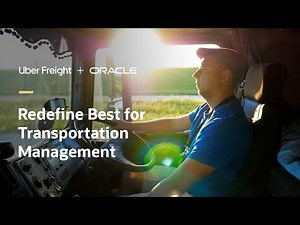 Uber Freight and Oracle redefine transportation for freight