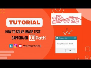 Tutorial How To Solve Image Text Captcha On UiPath