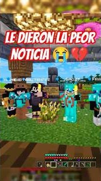 le dieron la peor noticia 🥀😢 #minecraft #clips
