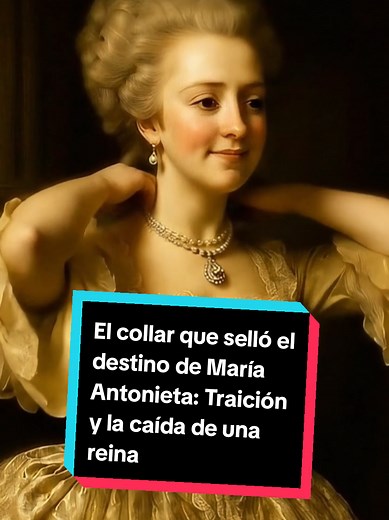 El escándalo del collar de diamantes de María Antonieta