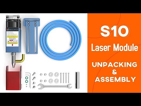 SCULPFUN S10 Laser Module Kit Installation Instructions (on S9)