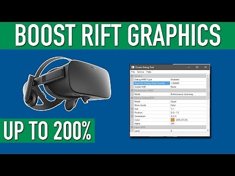 How To Boost Oculus Rift Graphics Up To 200%