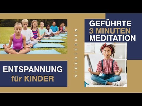 🆕 geführte Meditation für Kinder zum Entspannen Meditation für Schüler Video