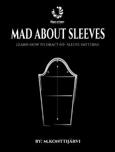 Mad About Sleeves -the book - The Shapes of Fabric