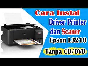Cara Instal Printer dan Scaner Epson L3210