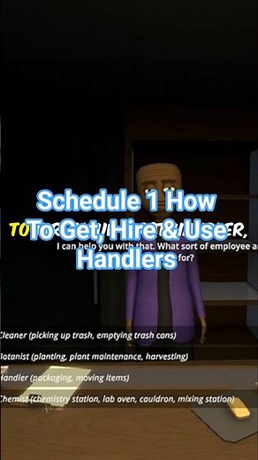 Schedule 1 How To Get, Hire & Use Handlers In Schedule 1