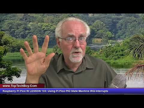 Raspberry Pi Pico W LESSON 103: Using Pi Pico PIO State Machine IRQ Interrupts