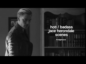 hot/badass jace herondale scenes | shadowhunters