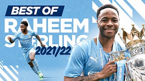 Raheem Sterling: 2021/22 season highlights