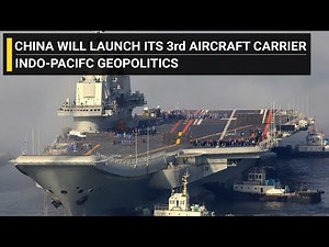Fujian - China's new aircraft carrier is here | Indo-Pacific Geopolitics