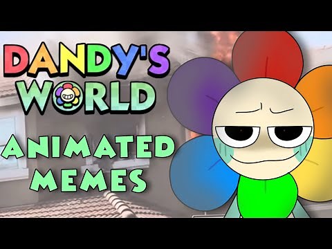 Dandy’s World Memes // Animated