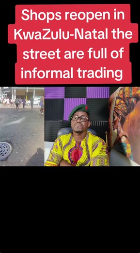 KwaZulu-Natal Shops Reopen, Streets Full of Traders