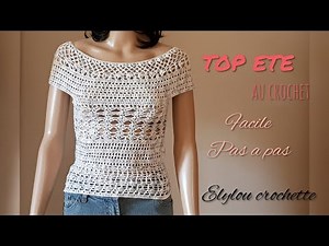 TUTO crochet : Comment faire un top d'été au crochet facile , pas à pas, toutes tailles !