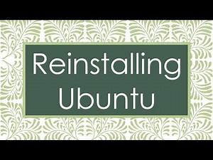 Reinstalling Ubuntu
