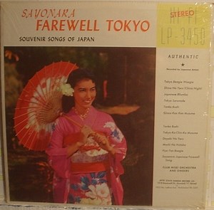 Club Nisei Orchestra And Singers - Sayonara Farewell Tokyo / Souvenir Songs Of Japan