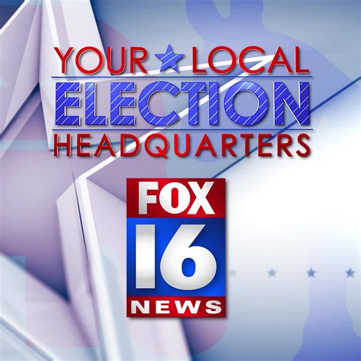 For the most up to date election coverage, turn to Your Local Election Headquarters on FOX 16 | FOX16 News | Facebook