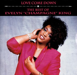 Evelyn "Champagne" King - Love Come Down: The Best Of Evelyn "Champagne" King
