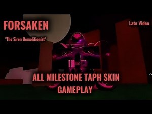 All Taph Milestone Skins Gameplay! | Forsaken