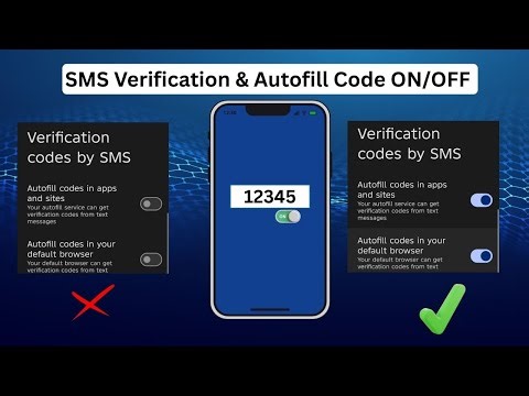 SMS Verifications or Autofill Code ON/OFF (Mobile & Browser)