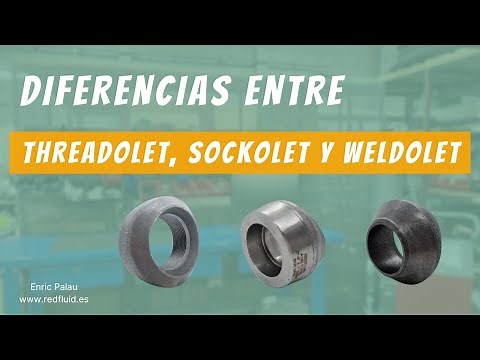 THREADOLET, SOCKOLET Y WELDOLET - ¿Qué diferencias hay?
