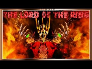 Dark Lord Sauron Tribute: The Lord Of The Ring