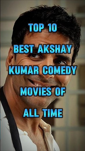 Top 10 Best Akshay Kumar Comedy Movies of All Time 😂
