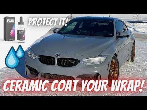 Ceramic Coating Your Wrap – Protect Your Investment! EASY DIY Guide