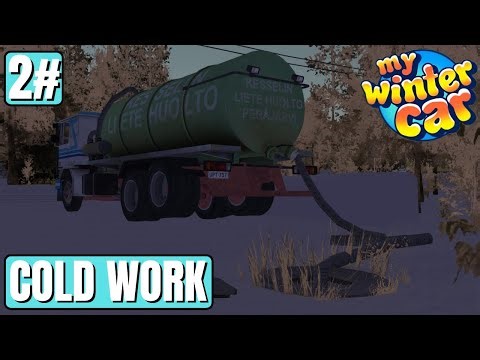 Cold Work - Episode 2 - My Winter Car