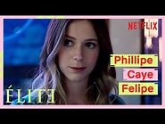 Élite Historias Breves 2- Phillipe Caye Felipe - Tráiler - Netflix