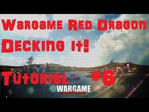 Wargame: Red Dragon Tutorial #6 Deck System