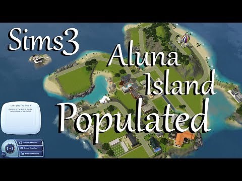 Sims 3: Aluna Island Populated Save File