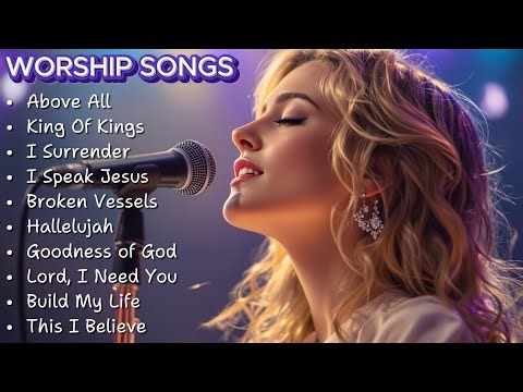 Above All ✝️ WORSHIP SONGS ✝️ Top 50 Praise and Worship Songs to Strengthen Your Faith