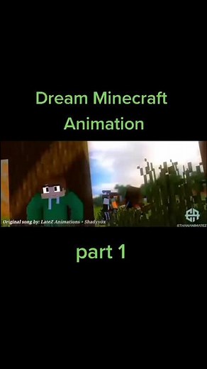 Dream Minecraft Animation - Part 1