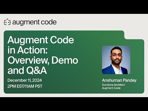 Augment Code in Action: Overview, Demo, and Q&A