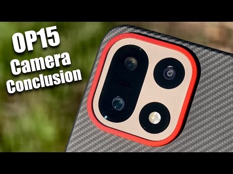 OnePlus 15 Camera Conclusion: Are the Cameras REALLY That Bad?