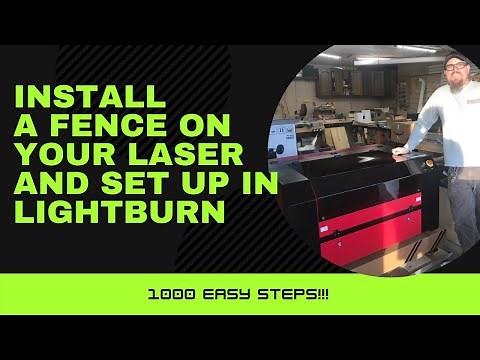 How to install and setup a Co2 Laser Fence in Lightburn