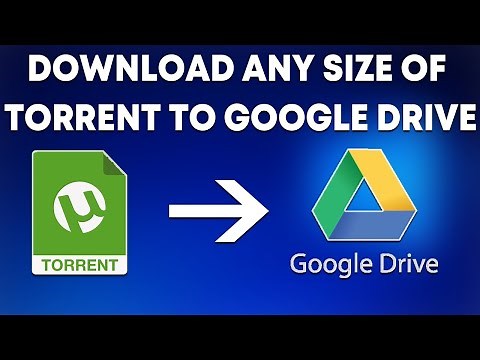 Torrent Download with Google Drive | FREE & FAST