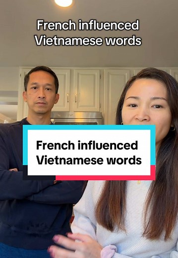 Discover French Influences in Vietnamese Vocabulary