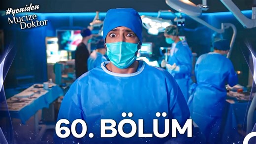 #YENİDEN Mucize Doktor 60. Bölüm
