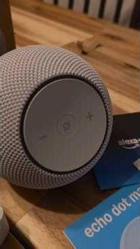 Amazon echo dot max - unboxing