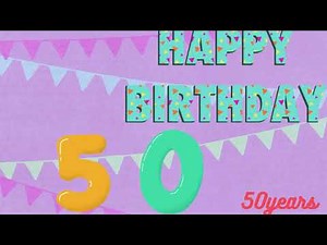 Happy 50th Birthday Song|Happy Birthday Song|Fifty Years|Birthday Wishes|Birthday Cake