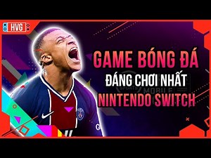 Top 10 game bóng đá hay nhất trên Nintendo Switch | Best Football Games Nintendo Switch