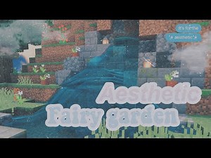 aesthetic fairy garden- minecraft speedbuild 🧚🏻‍♀️✨🌸 ( read description ♡ )