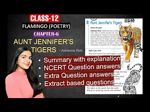 Class-12 Aunt Jennifer's tigers English Poem- Summary, explanation, most imp question answers CBSE