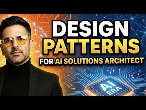 Design Patterns for AI Solutions Architect
