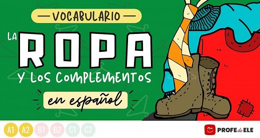 Vocabulario de la ropa y de los complementos