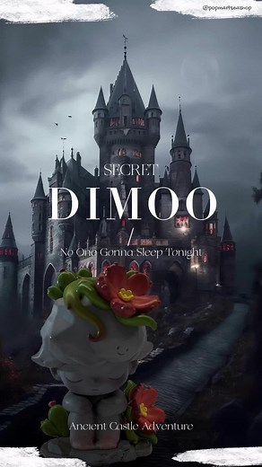 The Secret 🤩Dimoo No One Gonna Sleep Tonight🕯️#popmart #popmartonlineshop #dimoo#secret #blindbox #fyp