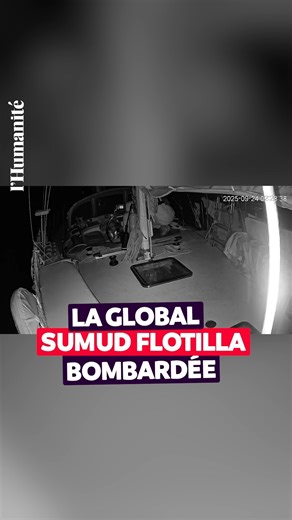 La Global Sumud Flotilla, en route vers Gaza, a été ciblée dans la nuit du 23 au 24 septembre par 13 engins explosifs. Notre journaliste à bord témoigne. ➡️ https://l.humanite.fr/noh | l'Humanité
