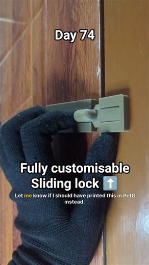 The Sliding Lock for every household : Day 74 of The Source Code #3dprinting